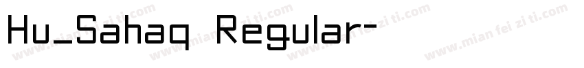 Hu_Sahaq Regular字体转换